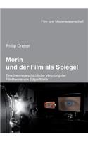 Morin und der Film als Spiegel. Eine theoriegeschichtliche Verortung der Filmtheorie von Edgar Morin