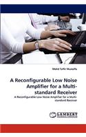 A Reconfigurable Low Noise Amplifier for a Multi-standard Receiver