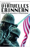 Virtuelles Erinnern