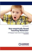 Non-empirically Based Teaching Materials!
