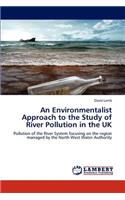 Environmentalist Approach to the Study of River Pollution in the UK