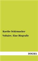 Voltaire. Eine Biografie