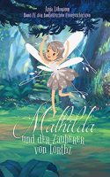 Mathilda und der Zauberer von Lorthz