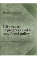 Fifty years of progress and a new fiscal policy: (English)