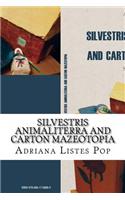 Silvestris Animaliterra and Carton Mazeotopia