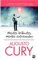 Mentes Brillantes, Mentes Entrenadas: (Spanish)