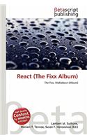 React (the Fixx Album)