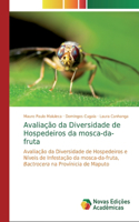 Avaliação da Diversidade de Hospedeiros da mosca-da-fruta