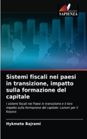 Sistemi fiscali nei paesi in transizione, impatto sulla formazione del capitale