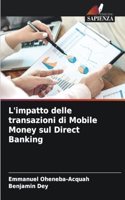 L'impatto delle transazioni di Mobile Money sul Direct Banking