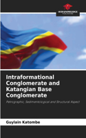 Intraformational Conglomerate and Katangian Base Conglomerate