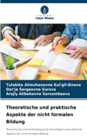 Theoretische und praktische Aspekte der nicht formalen Bildung