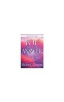 You are the Answer