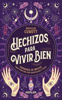 Hechizos Para Vivir Bien