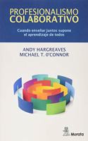 Profesionalismo colaborativo. Cuando ensenar juntos supone el aprendizaje de todos