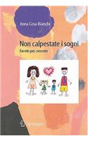 Non Calpestate I Sogni