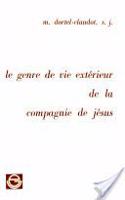 Le Genre de Vie Exterieur de la Compagnie de Jesus