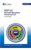 Mof (Microsoft Operations Framework): A Pocket Guide: V 4.0 (2008): Microsoft Operations Framework 4.0