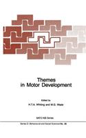 Themes in Motor Development