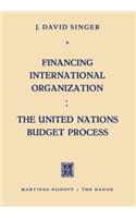 Financing International Organization: The United Nations Budget Process