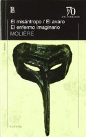 MISANTROPO,EL/EL AVARO/EL ENFERMO IMAGINARIO
