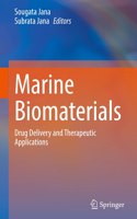 Marine Biomaterials: Drug Delivery and Therapeutic Applications