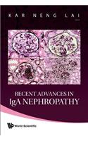 Recent Advances in IGA Nephropathy