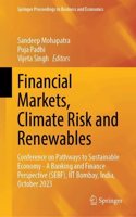 Financial Markets, Climate Risk and Renewables: Conference on Pathways to Sustainable Economy - a Banking and Finance Perspective Sebf, Iit Bombay, India, October 2023