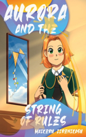Aurora And The String Of Rules