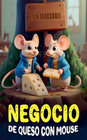 Negocio de Queso con Mouse