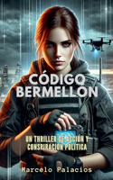 Código Bermellón Un Thriller de Acción y Conspiración Política