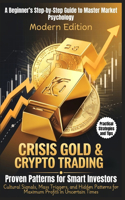 CRISIS GOLD & CRYPTO TRADING - Proven Patterns for Smart Investors
