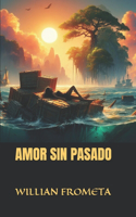 Amor Sin Pasado