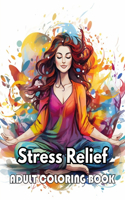 Stress Relief Adult Coloring Book