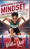 Developing a Strong Mindset for Young Athletes