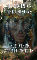 Legend of the Chiscas