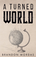 Turned World