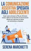 comunicazione assertiva spiegata agli adolescenti