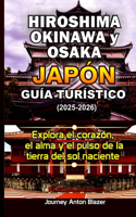 Hiroshima, Okinawa y Osaka Japón Guía turístico