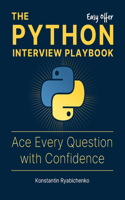 The Python Interview Playbook: Ace Every Question with Confidence(Easy Offer)