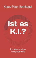 Ist es K.I.?