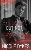 Crushed But Not Defeated: (5 Spark of Hope)