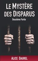 LE MYSTERE DES DISPARUS - Deuxième Partie