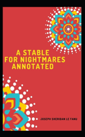 A Stable for Nightmares Annotated