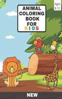 Animal Coloring Book For Kids Ages 8-12