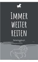 Immer weiter reiten - Reitertagebuch
