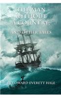 The Man Without a Country and Other Tales