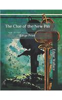 The Clue of the New Pin: Large Print