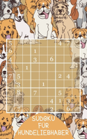 Sudoku für Hundeliebhaber: Kleines Geschenk für Rätsel- und Hundefreunde Lustige Hunde Motiv Rätselbuch Geschenkidee zu Weihnachten, Nikolaus, Geburtstag oder einfach so