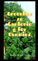 Greenhouse Gardening for Dummies
